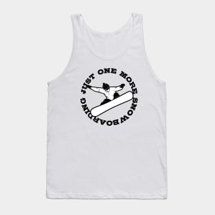 Just One More Snowboarding Tank Top